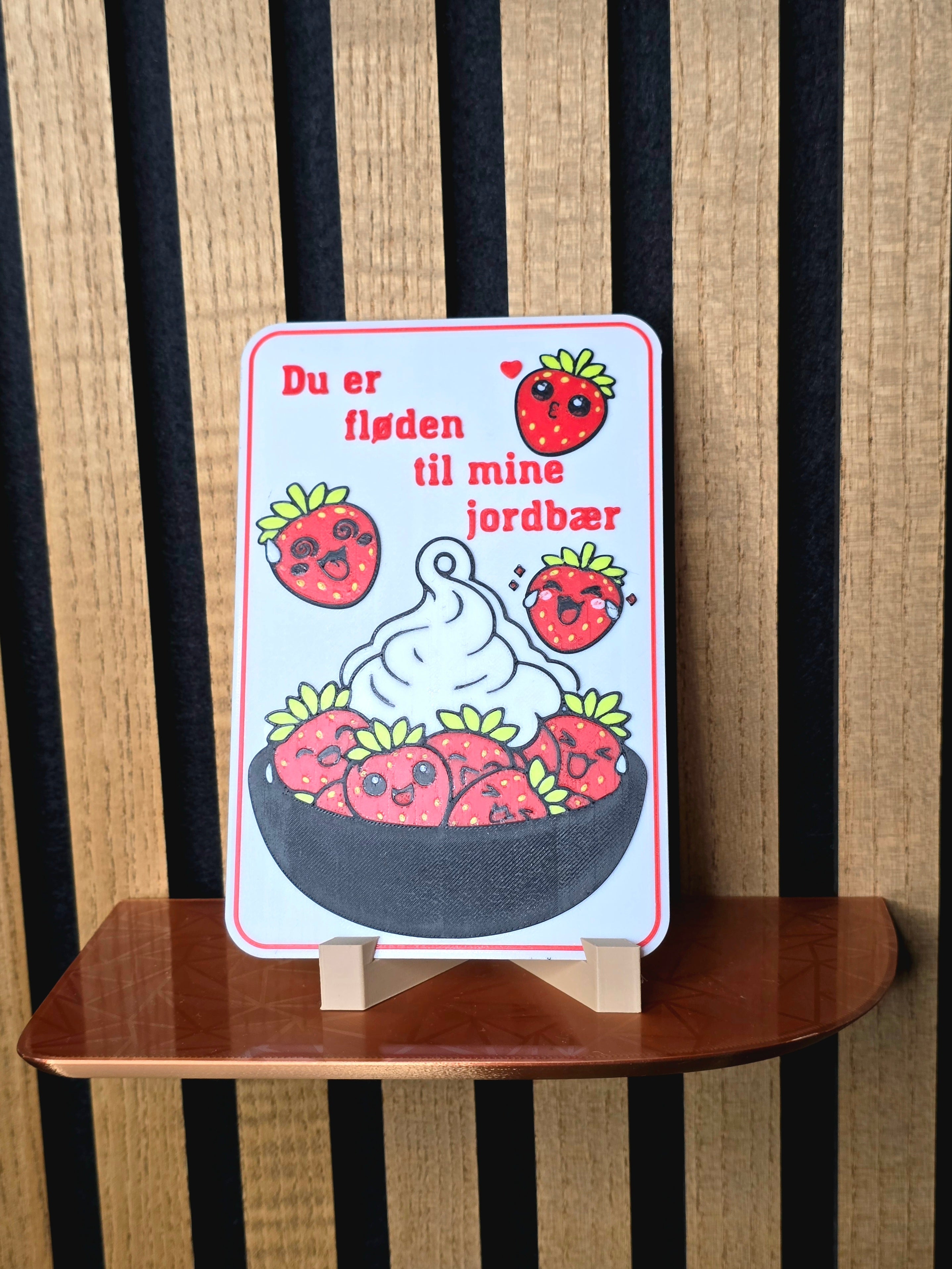 "Du er fløden til mine jordbær"